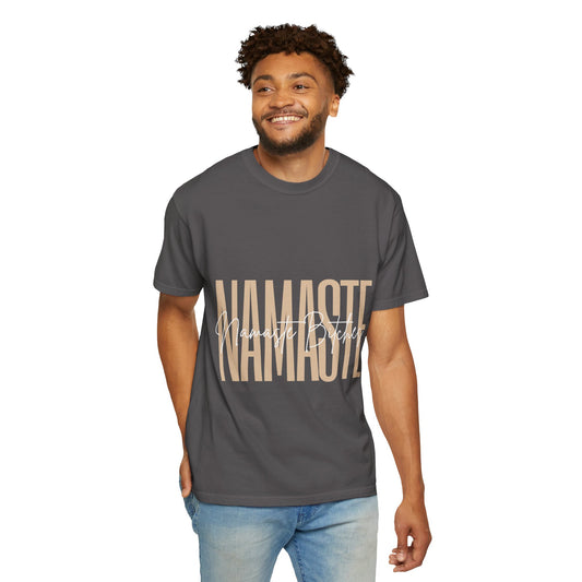 “Namaste Bitches” T-shirt