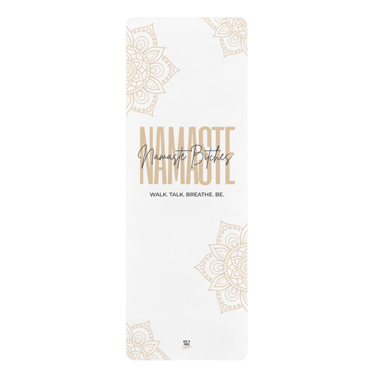 "Namaste, Bitches" Yoga Mat - White